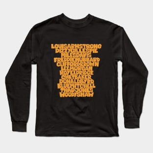 Jazz Legends in Type: The Trumpet Players Long Sleeve T-Shirt